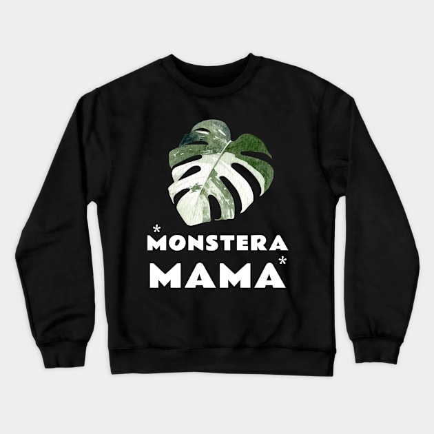 Monstera Plant Mama Plant Lovers Gift Ideas for Women Crewneck Sweatshirt by TayaDesign